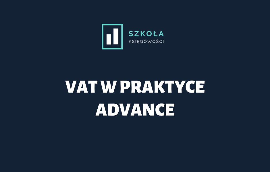 VAT w Praktyce Advance - III edycja