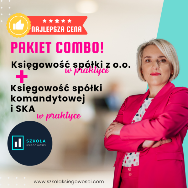 Pakiet Combo Księgowość spółki zoo + Księgowość spółki komandytowej